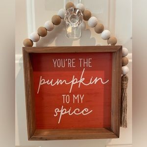 Fall//Halloween wall/decor-Wendy Bellissimo “You’re the Pumpkin to my Spice”-NWT